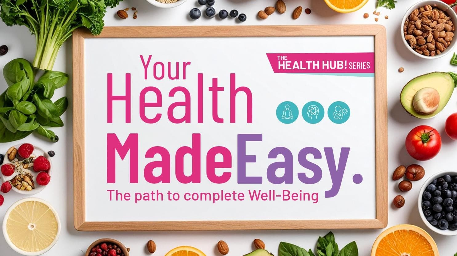 Health Hub - The path to complete Well-Being